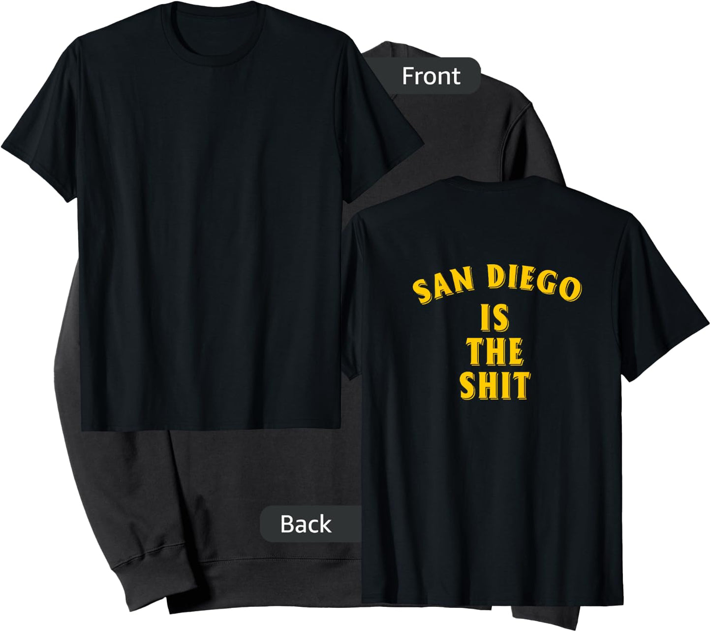 San Diego Is-The-Shit (Design On The Back) Sweatshirt - Sweatshirt | Black