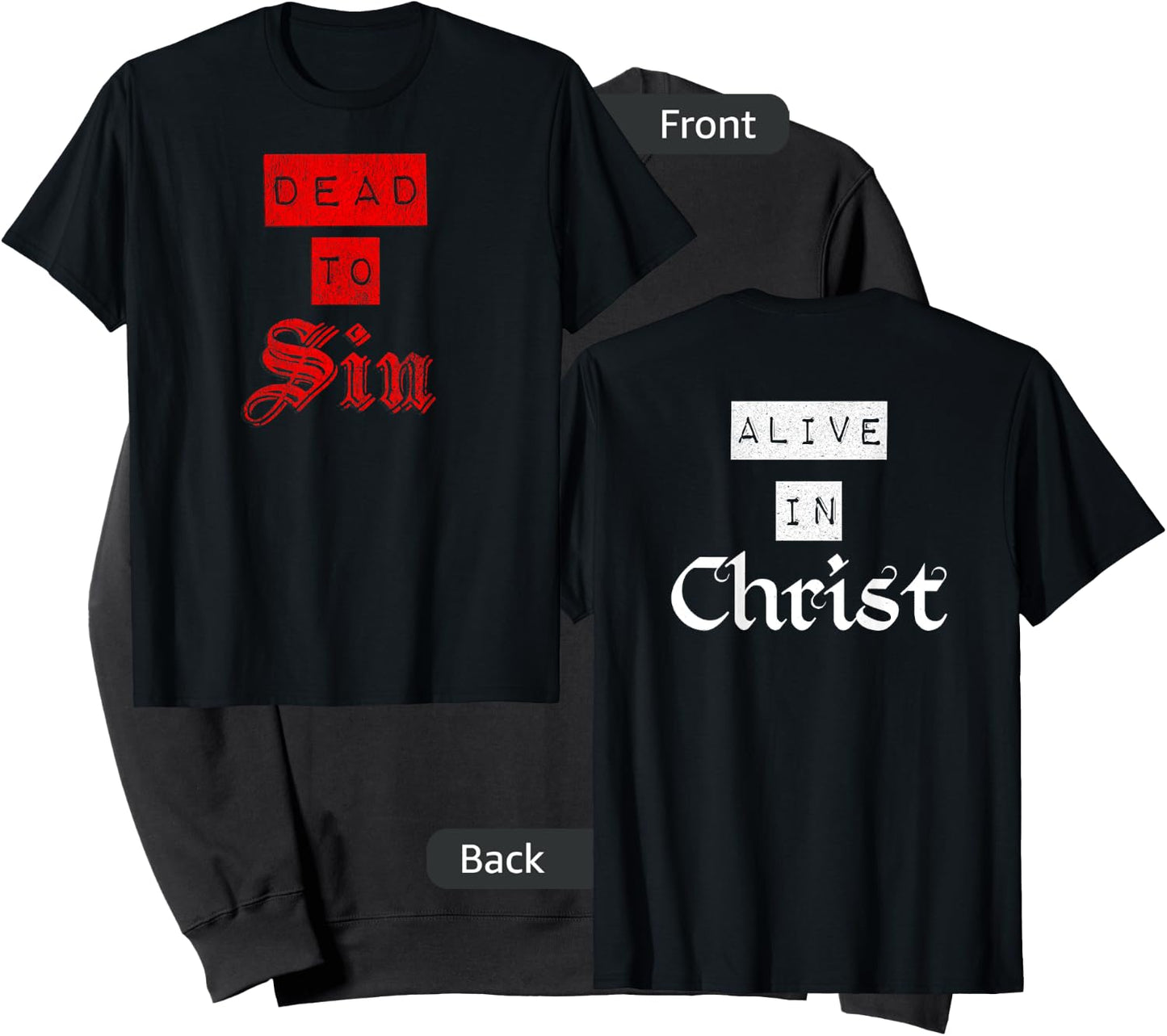 Dead To Sin Alive In Christ / Front & Back Christian Graphic Sweatshirt - Sweatshirt | Black