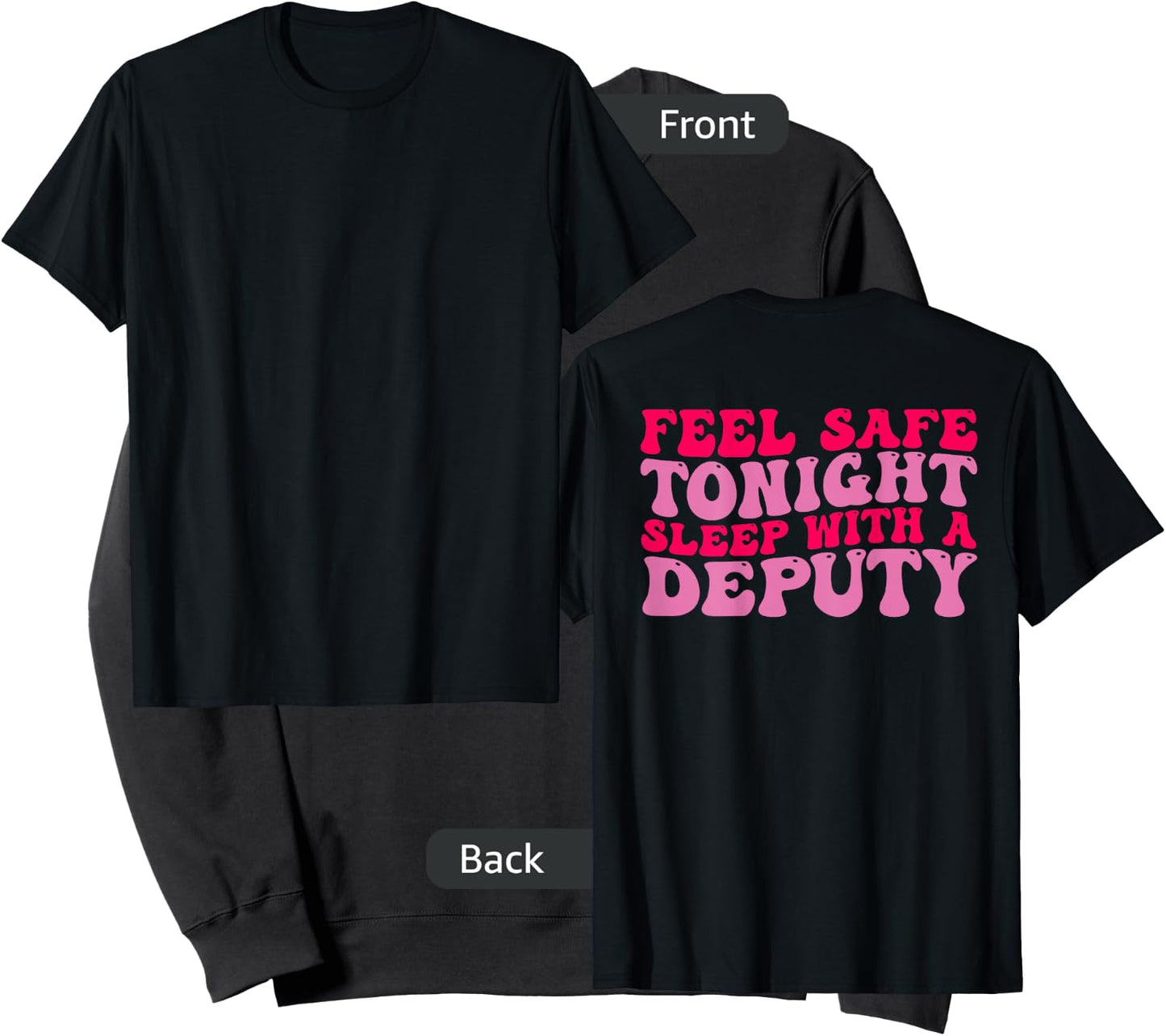 Feel Safe Tonight Sleep With A Deputy Funny Wife Police COP Sweatshirt - Sweatshirt | Black