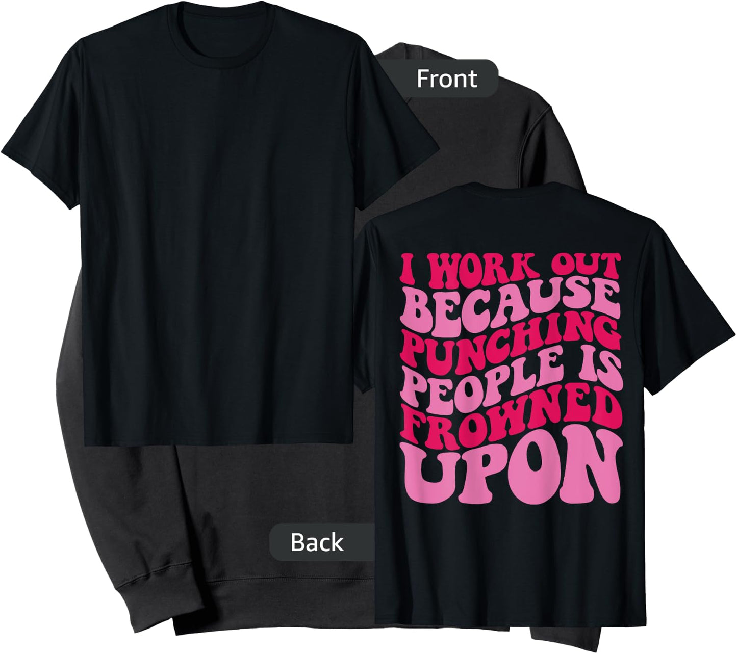 I Work Out Because Punching People Is Frowned Upon Sweatshirt - Sweatshirt | Black