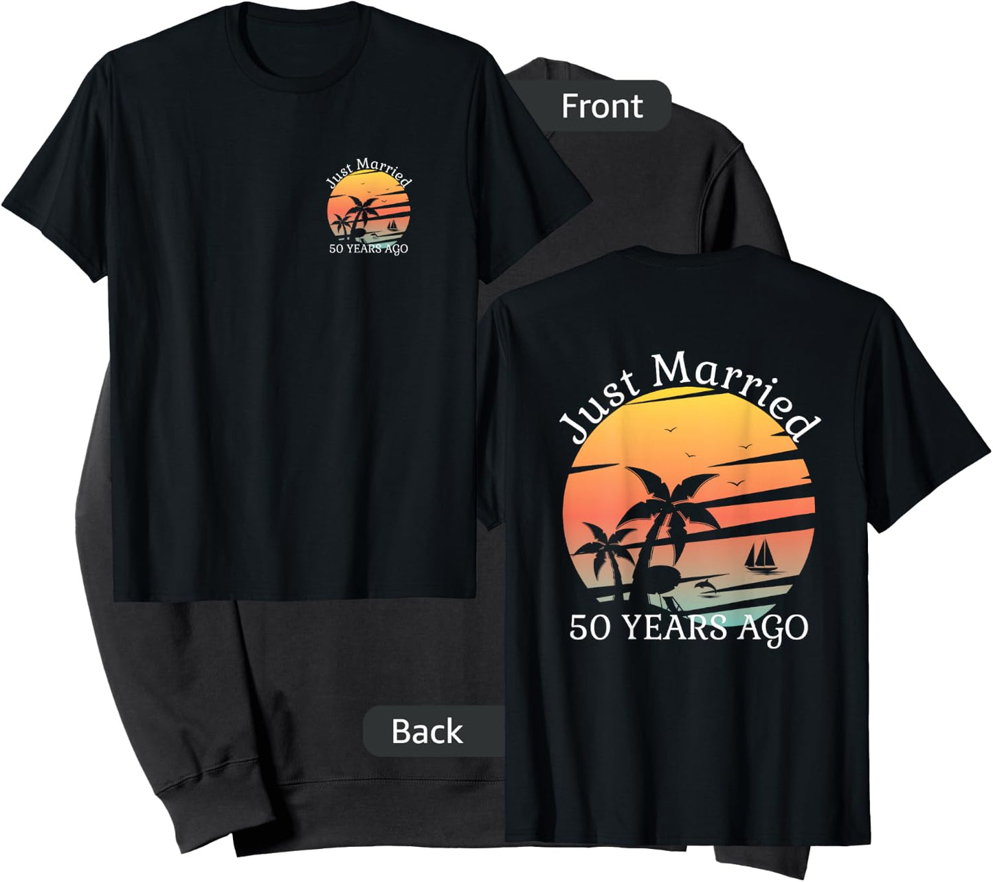 2 Sided Print 50th Wedding Anniversary Just Married 50 Years Sweatshirt - Sweatshirt | Black