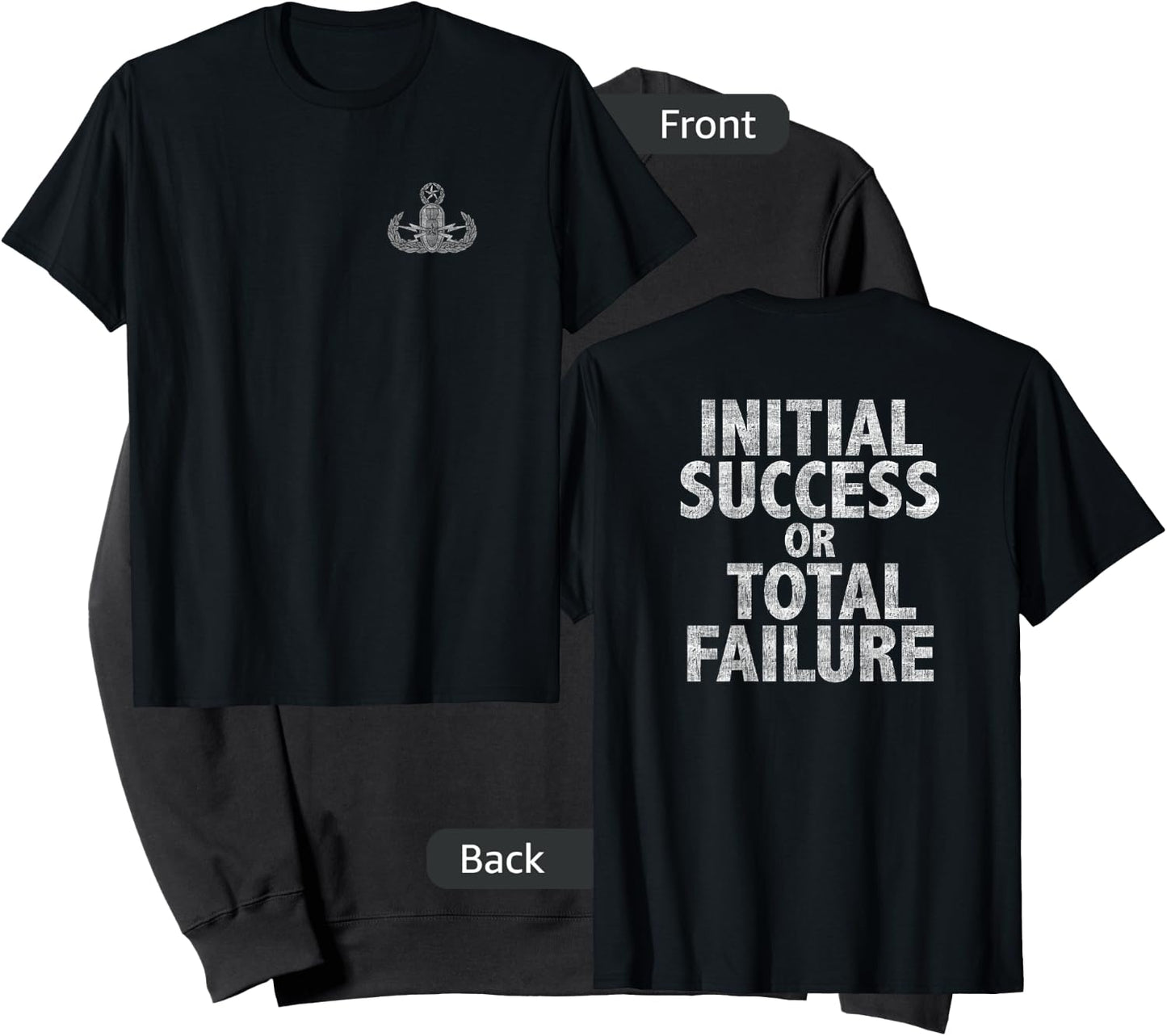 EOD Initial Success Or Total Failure Black Military Theme - Men's Medium Sweatshirt - Sweatshirt | Black