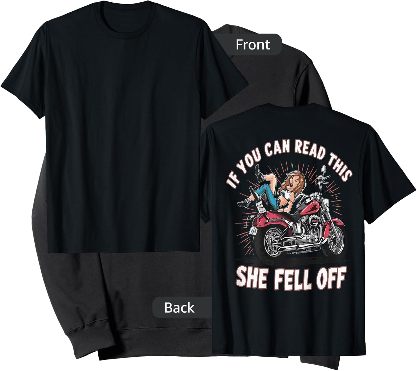 Funny If You Can Read This She Fell Off Biker (Art on back) Sweatshirt - Sweatshirt | Black