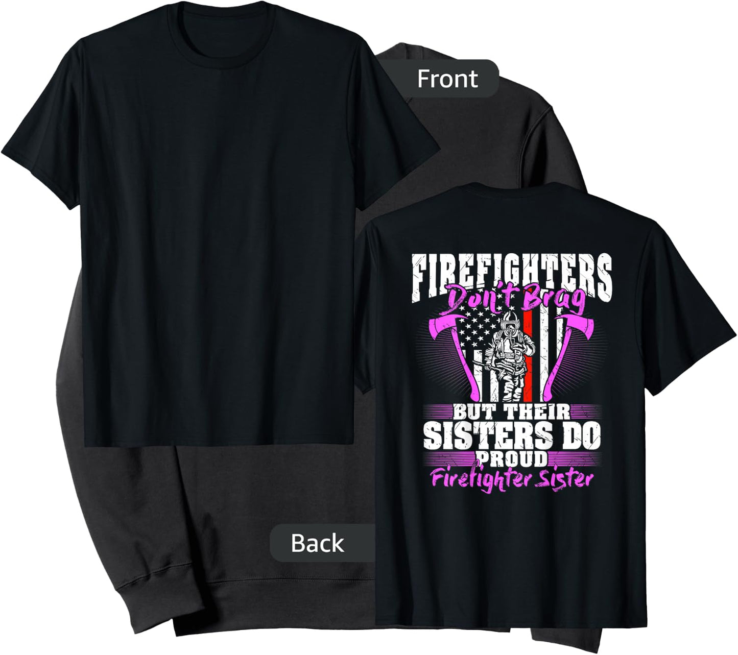 Firefighters Don't Brag Proud Firefighter Sister Funny Gift Sweatshirt - Sweatshirt | Black