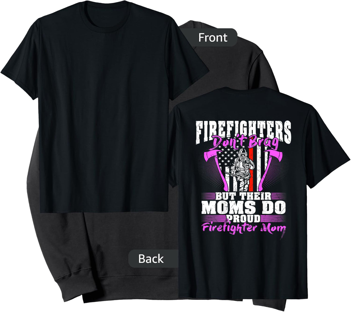 Firefighters Don't Brag Their Moms Do Proud Firefighter Mom Sweatshirt - Sweatshirt | Black