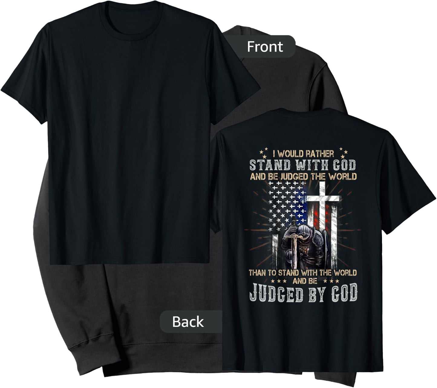 I Would Rather Stand With God And Be Judged - On Back Sweatshirt - Sweatshirt | Black