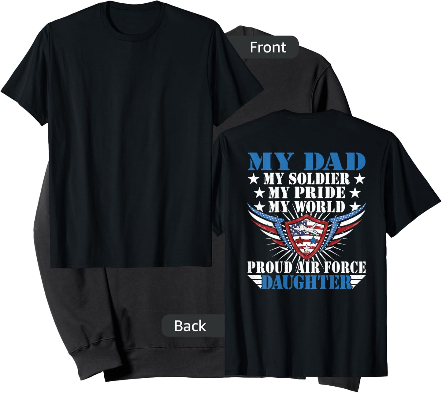 My Dad Is A Soldier Airman Proud Air Force Daughter Gift Sweatshirt - Sweatshirt | Black