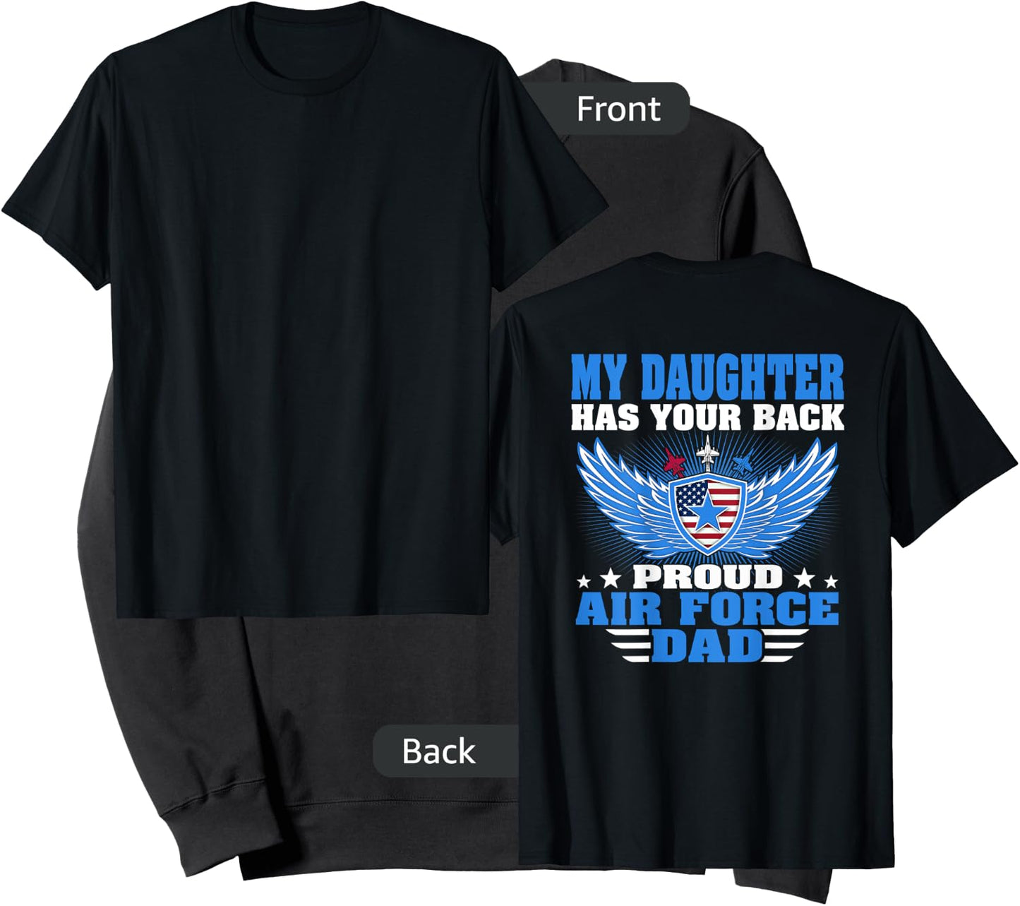 My Daughter Has Your Back Proud Air Force Dad Father Gift Sweatshirt - Sweatshirt | Black