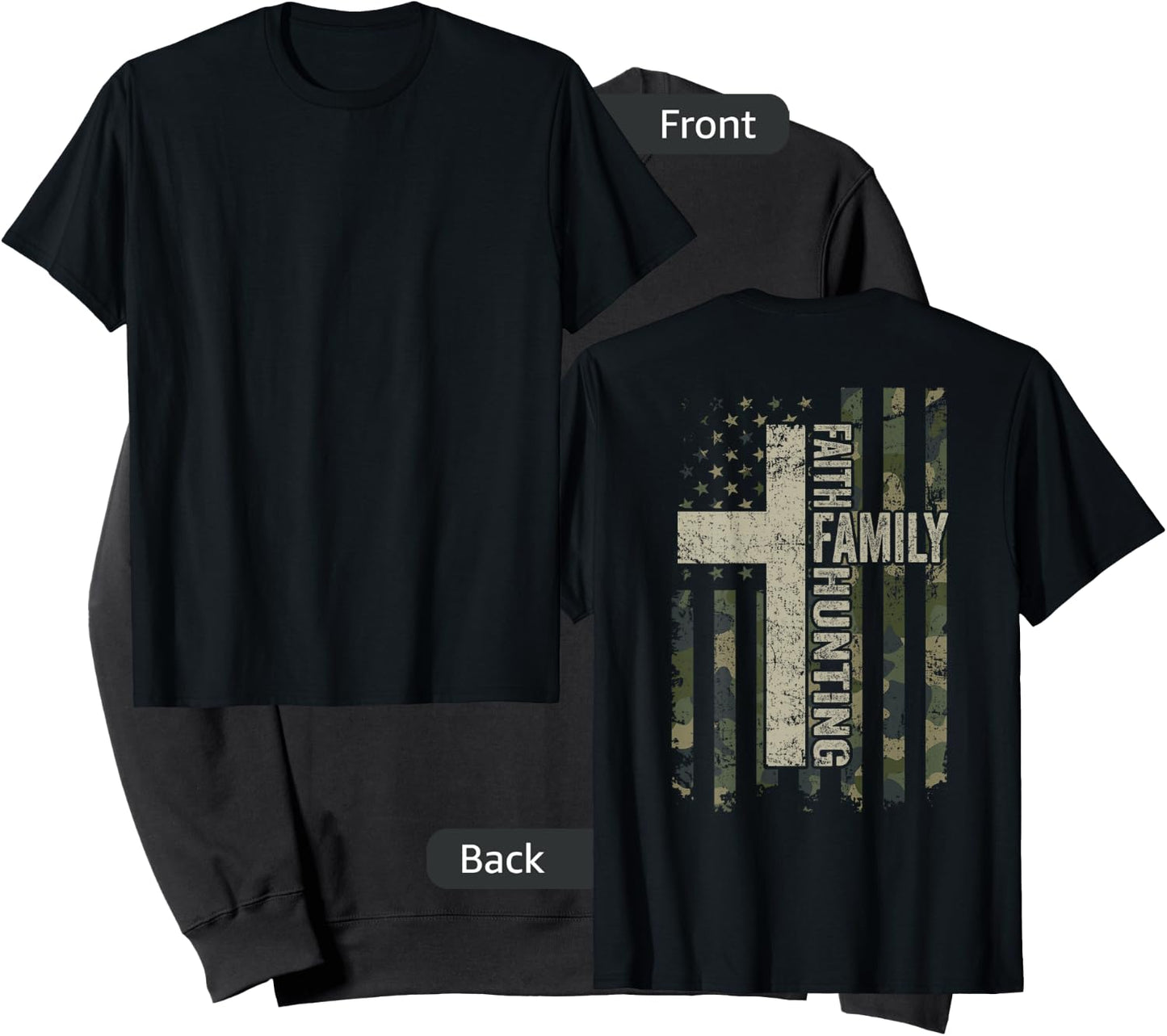 Faith Family Hunting - Funny Hunter Camo USA Flag - ON BACK Sweatshirt - Sweatshirt | Black