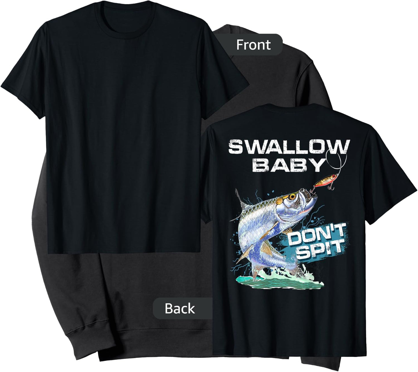 Swallow Baby Don't Spit Tarpon Funny Fishing Sweatshirt - Sweatshirt | Black