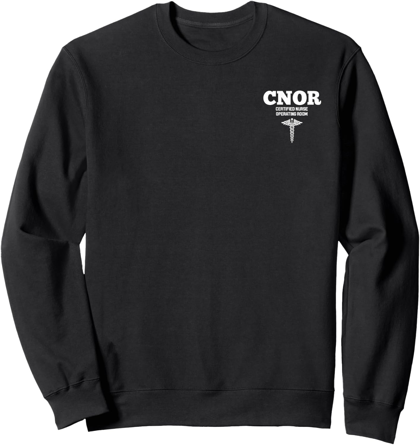 CNOR Certified Nurse Operating Room Hospital Staff Sweatshirt - Sweatshirt | Black