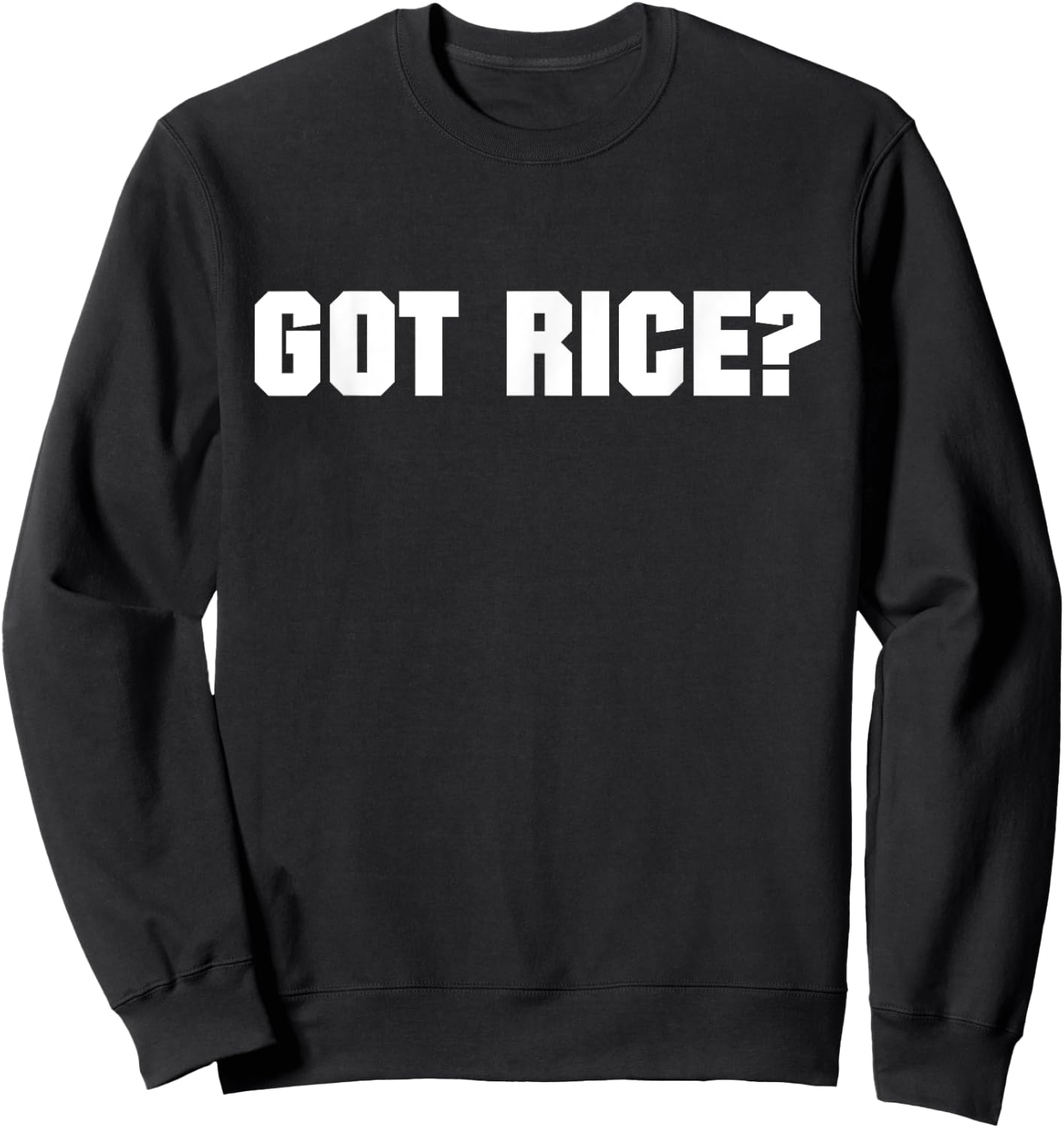Got Rice Bold Text Men Kids Sweatshirt - Sweatshirt | Black