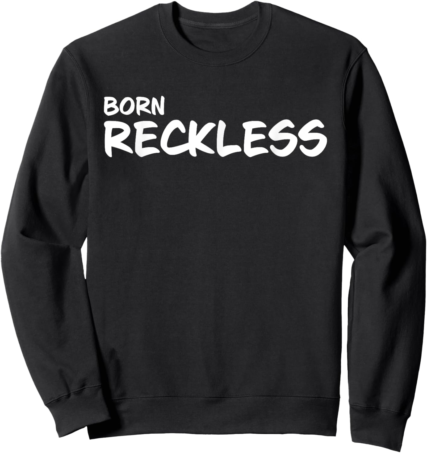 Born Reckless Apparel Tops Sweatshirt - Sweatshirt | Black