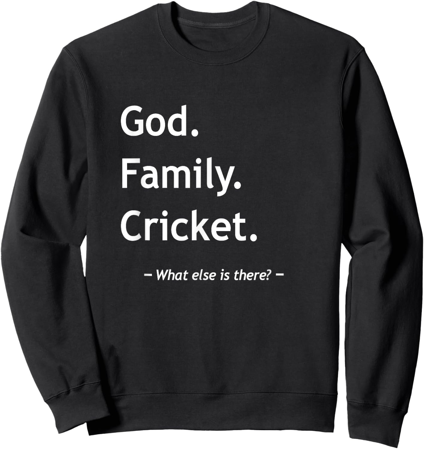 Christian Faith Jesus Christianity God Family Sport Cricket Sweatshirt - Sweatshirt | Black