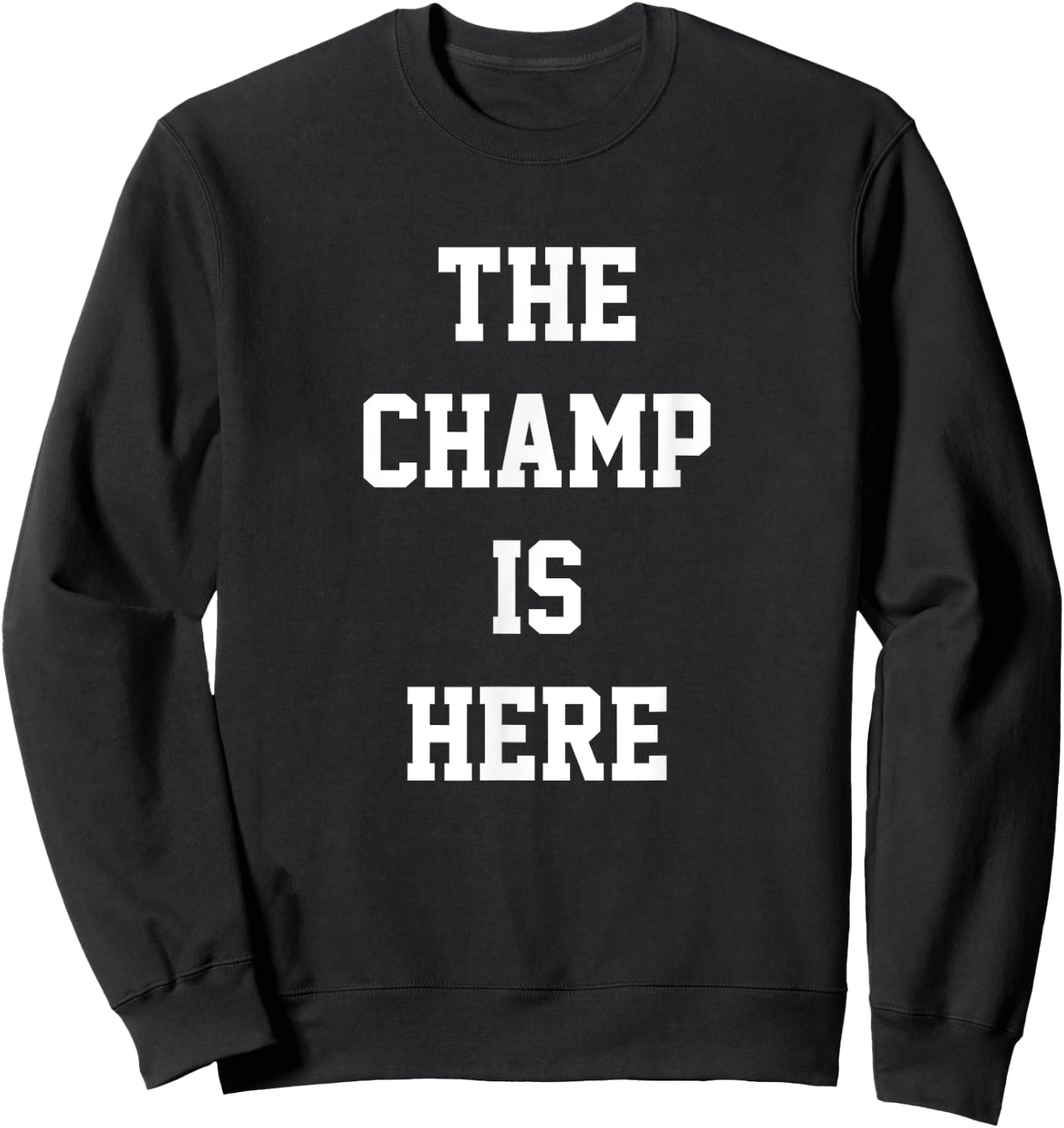The Champ Is Here Fury King Boxing gym Sweatshirt - Sweatshirt | Black