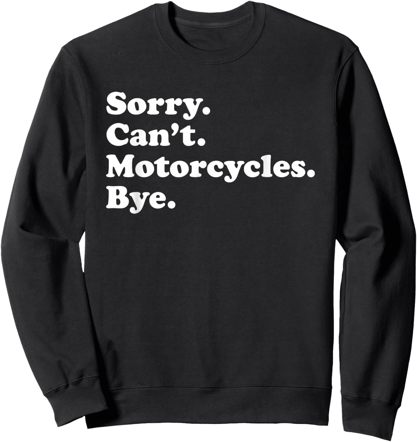 Funny Motorcycle Gift Women Boys or Girls Sweatshirt - Sweatshirt | Black