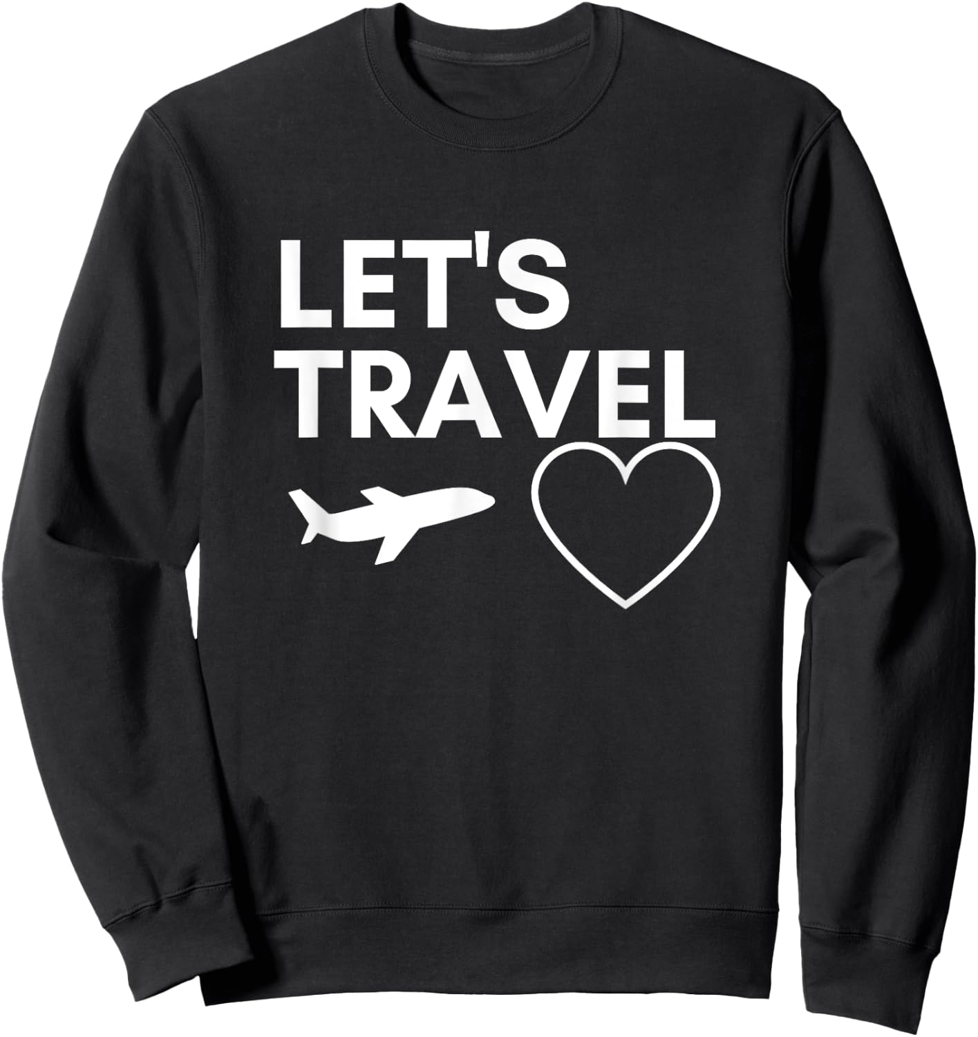 Funny Travel Lets Travel Quote Cute Airplane Vacation Sweatshirt - Sweatshirt | Black