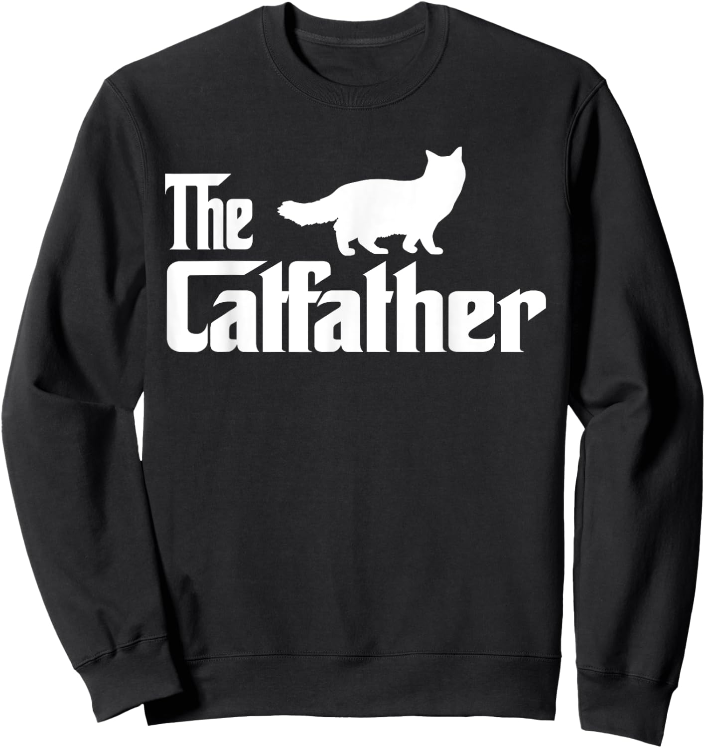 The Catfather Ragdoll Cat Lover Funny Father Cat Dad Men Women Girls Kids Sweatshirt - Sweatshirt | Black