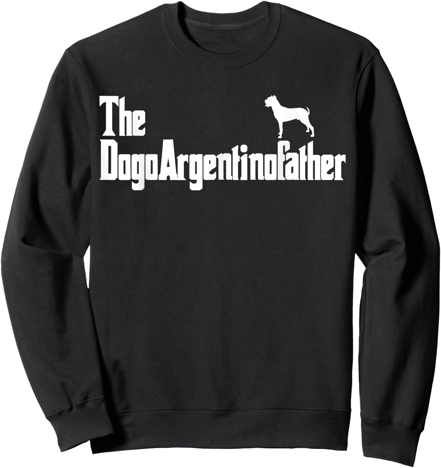 Dogo Argentino Gifts - Dogo Argentino Shirt Sweatshirt - Sweatshirt | Black