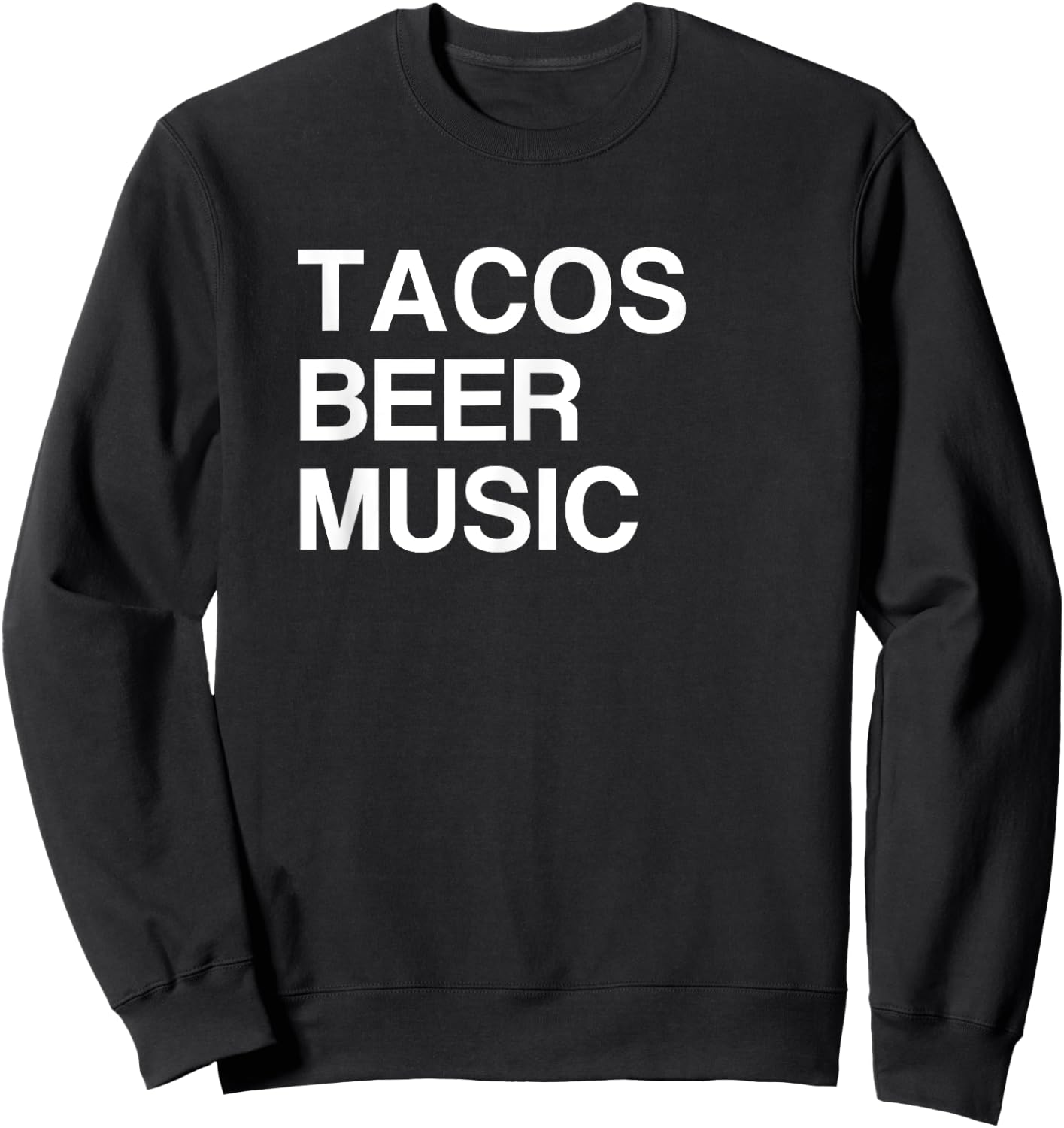 Tacos Beer Music Sweatshirt - Sweatshirt | Black