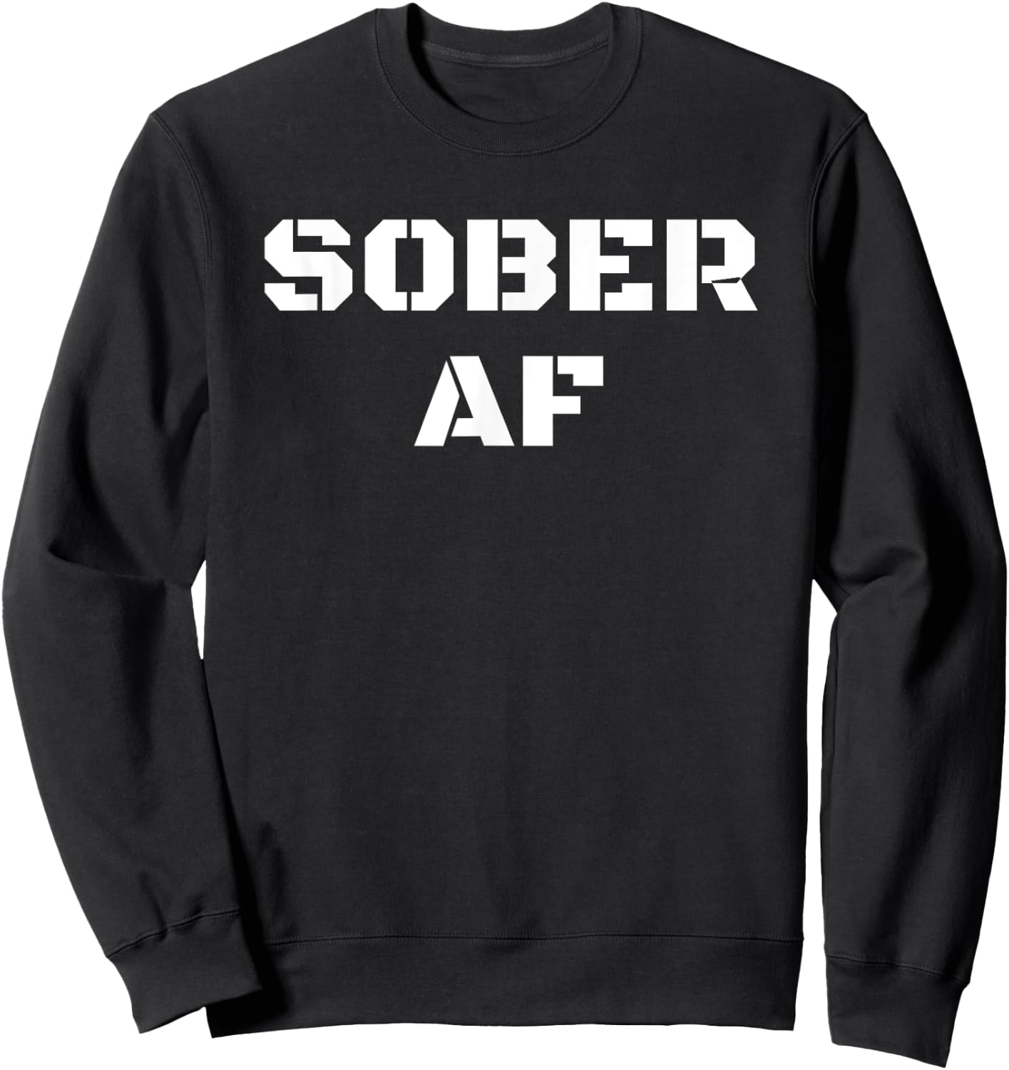 Sober AF, We Do Recover, Recovery Sweatshirt - Sweatshirt | Black