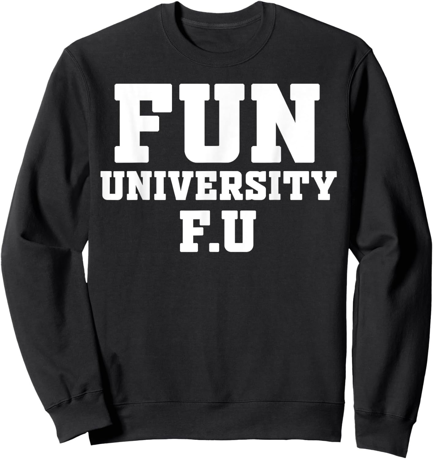 Fun University Sweatshirt - Sweatshirt | Black