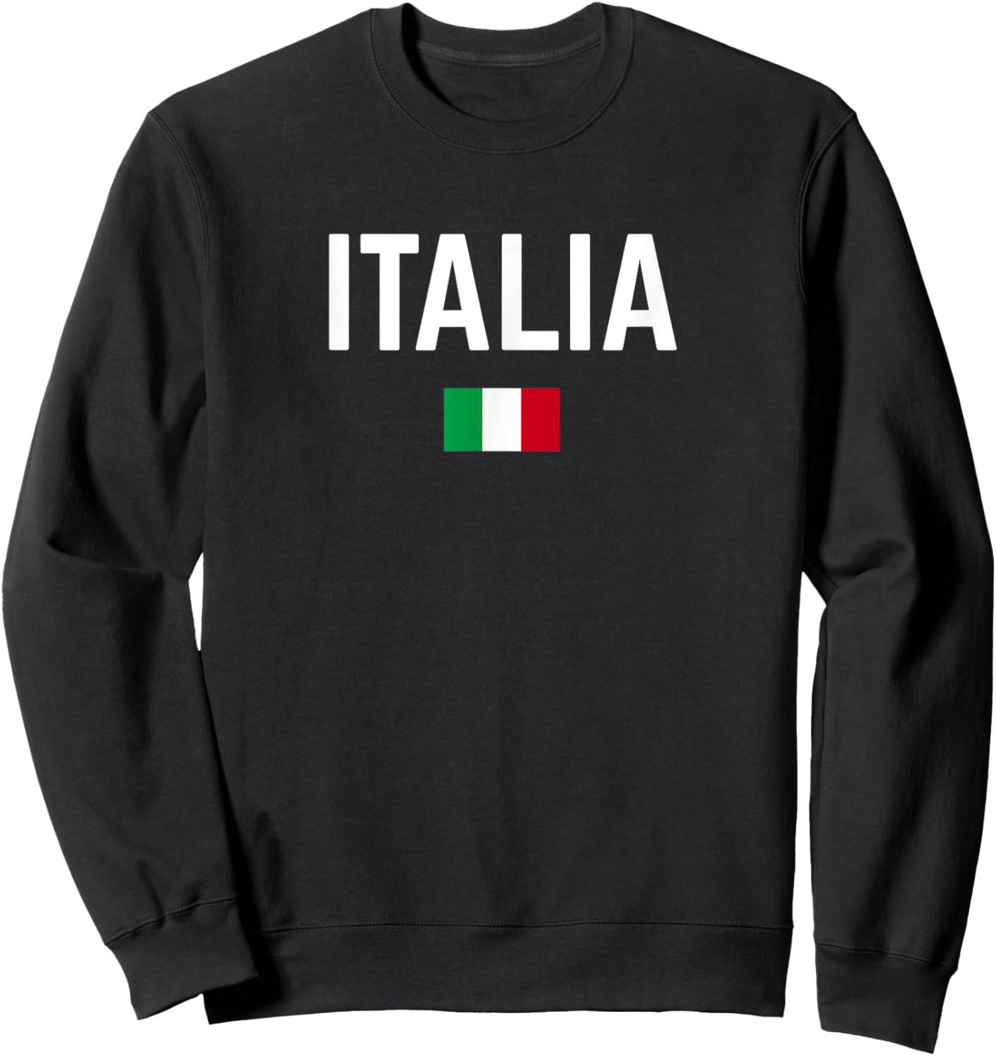 ITALIA Flag ITALY | Men Women Kids | ITALIAN Sweatshirt - Sweatshirt | Black