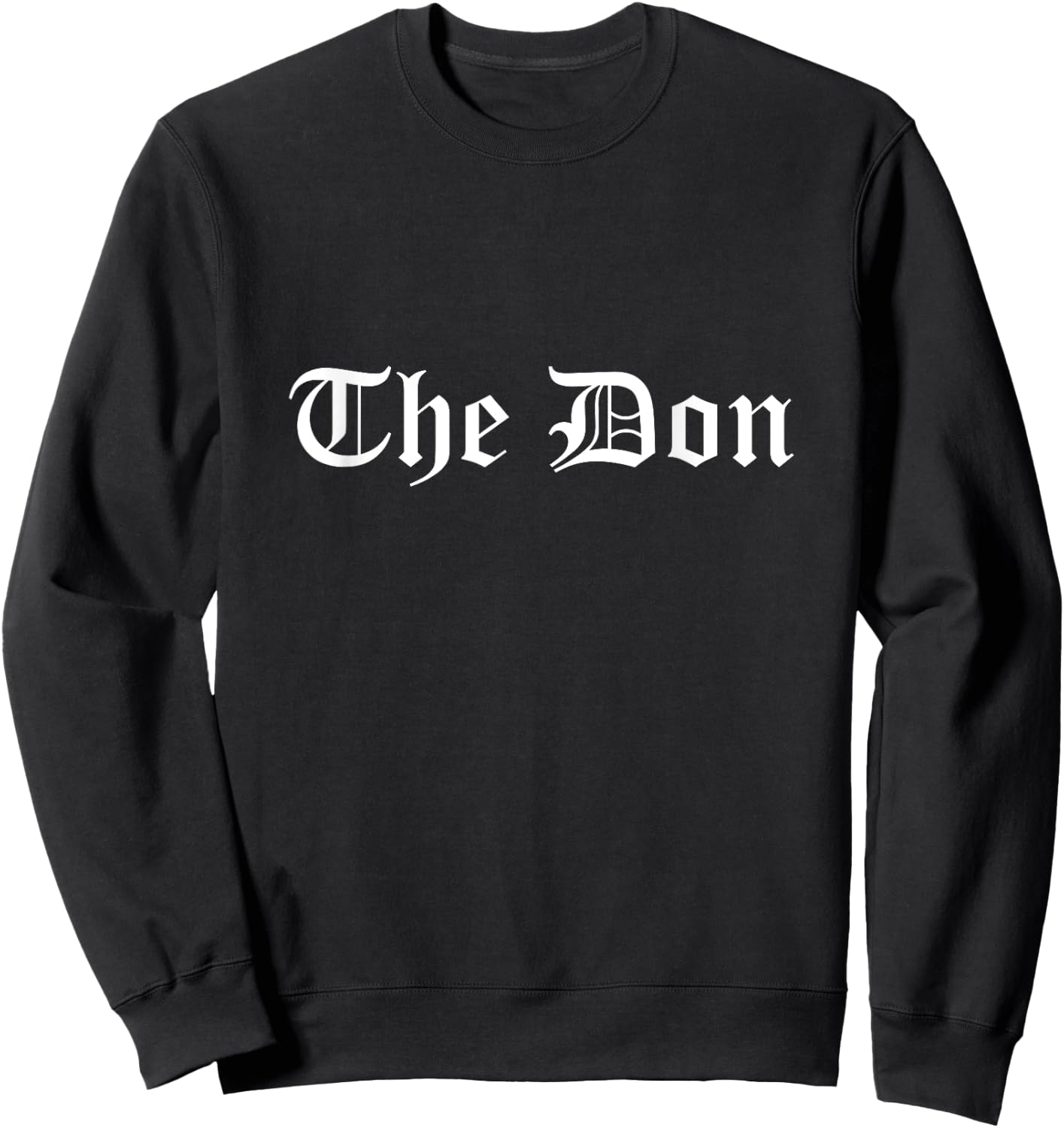 The Don OG Original Gangster Hip Hop Gangsta Rap Old English Sweatshirt - Sweatshirt | Black