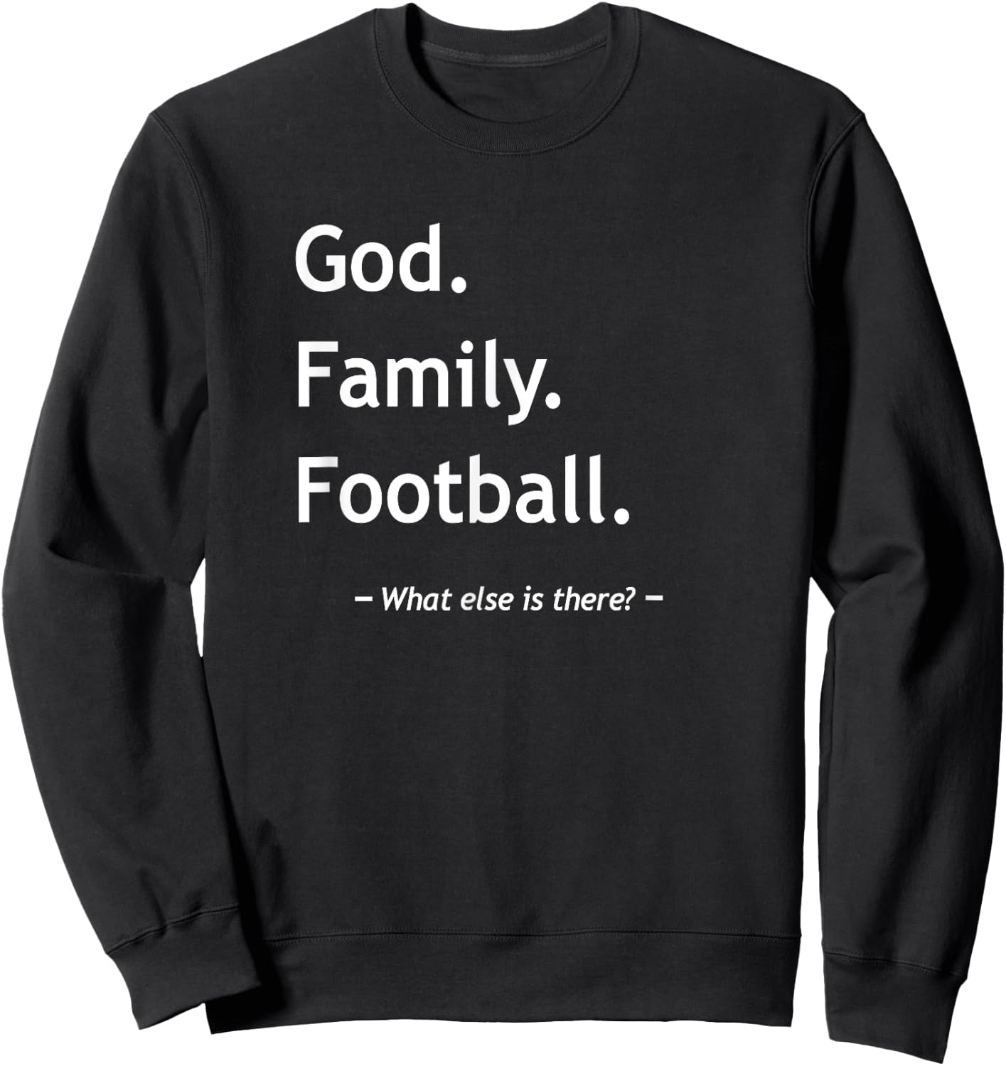 Christian Faith Jesus Christianity God Family Football Sweatshirt - Sweatshirt | Black
