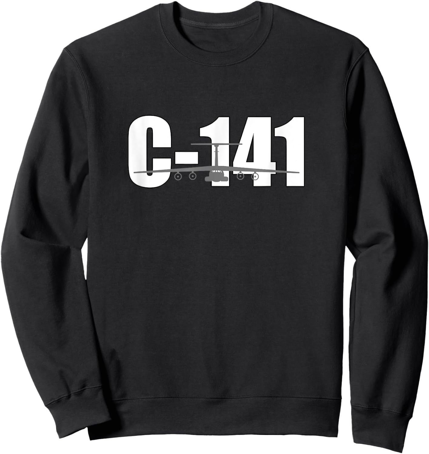 C141 Starlifter Airplane Aviation Enthusiasts Sweatshirt - Sweatshirt | Black