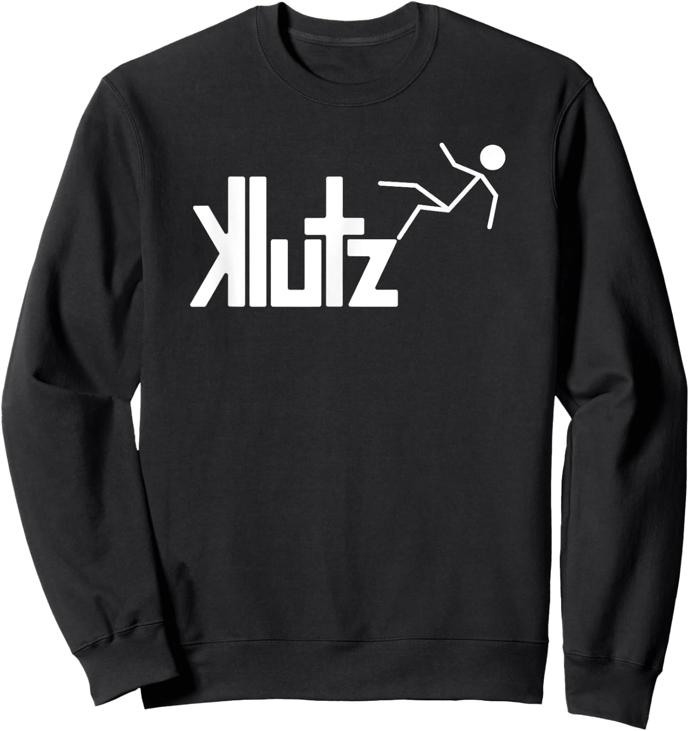 Klutz, accident prone clumsy people that fail frequently Sweatshirt - Sweatshirt | Black