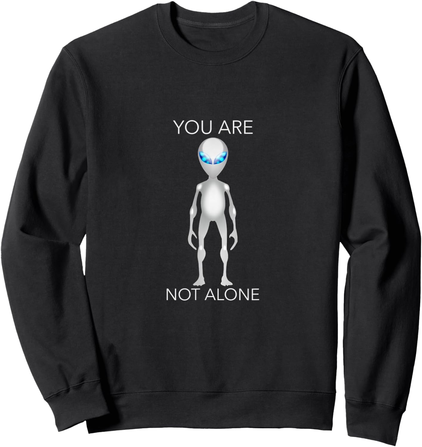 Alien You Are Not Alone Sweatshirt - Sweatshirt | Black