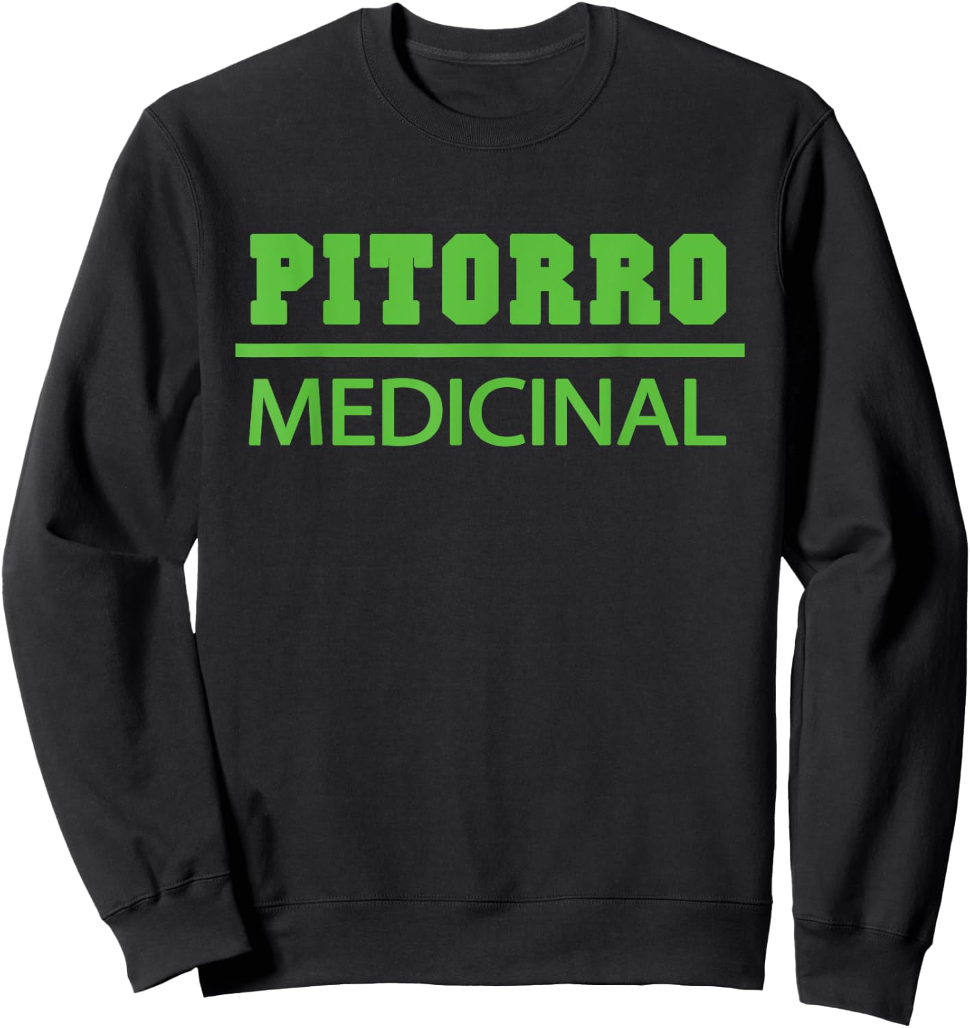 Pitorro Medicinal Funny Puerto Rican Adult Sweatshirt - Sweatshirt | Black