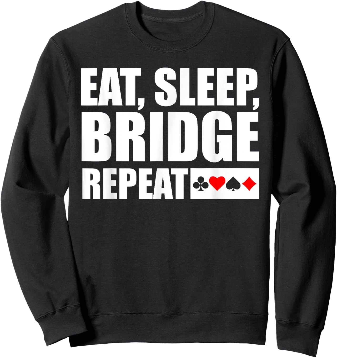 Funny Bridge Card Game Lover Bridge Player Sweatshirt - Sweatshirt | Black