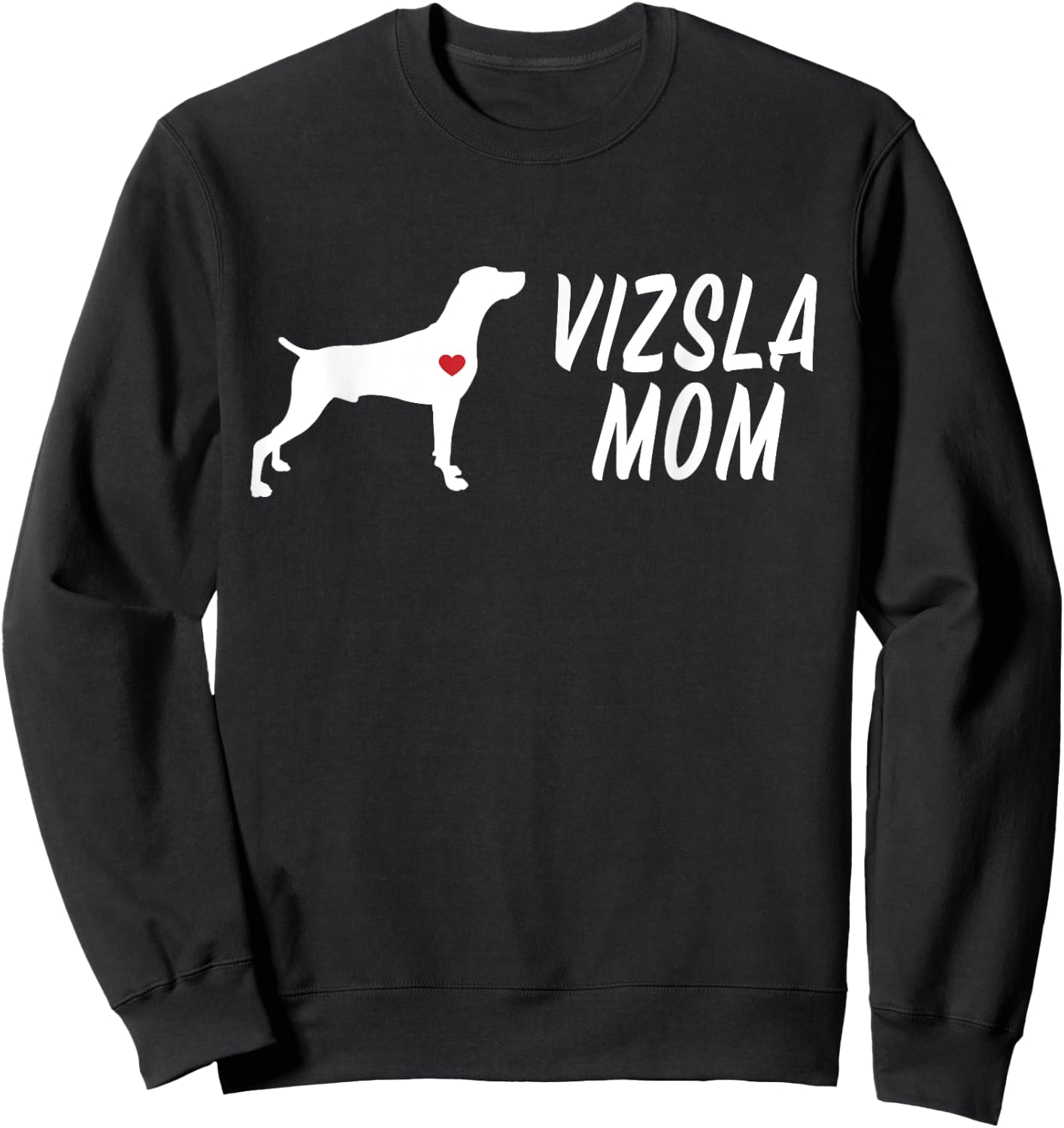 Vizsla Mom For Vizsla Dog Puppy Owners & Vizsla Enthusiasts Men Women Kids Sweatshirt - Sweatshirt | Black