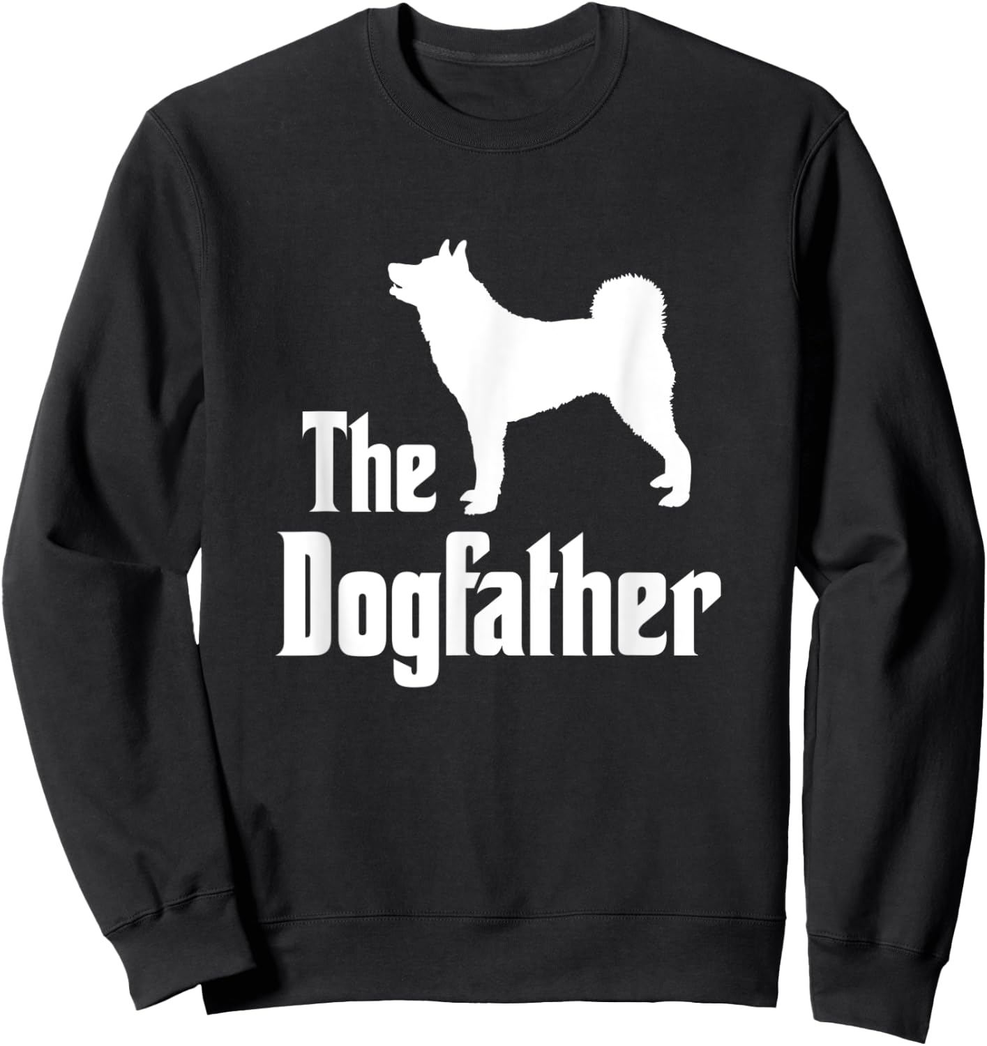 The Dogfather - funny dog gift, funny Karelian Bear Dog Sweatshirt - Sweatshirt | Black