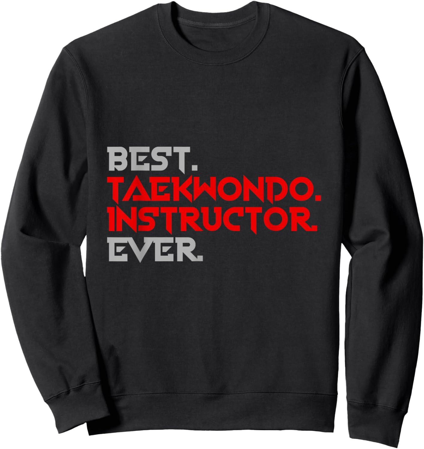 Korean Taekwondo Instructor Gift Taekwondo Sweatshirt - Sweatshirt | Black