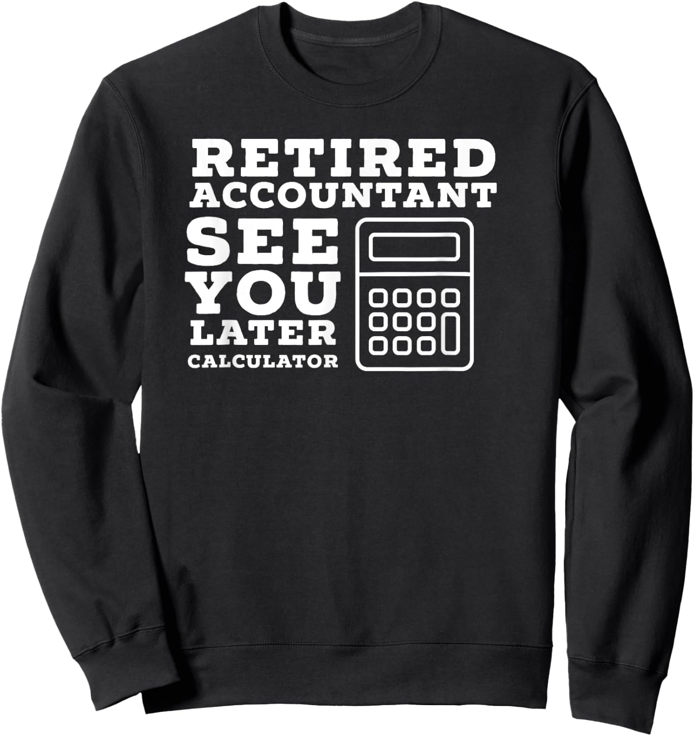 Retired Accountant Gifts Accountant Retirement Gift Funny Retired CPA - Men's Black Cotton Blend Short Sleeve - Small Sweatshirt - Sweatshirt | Black