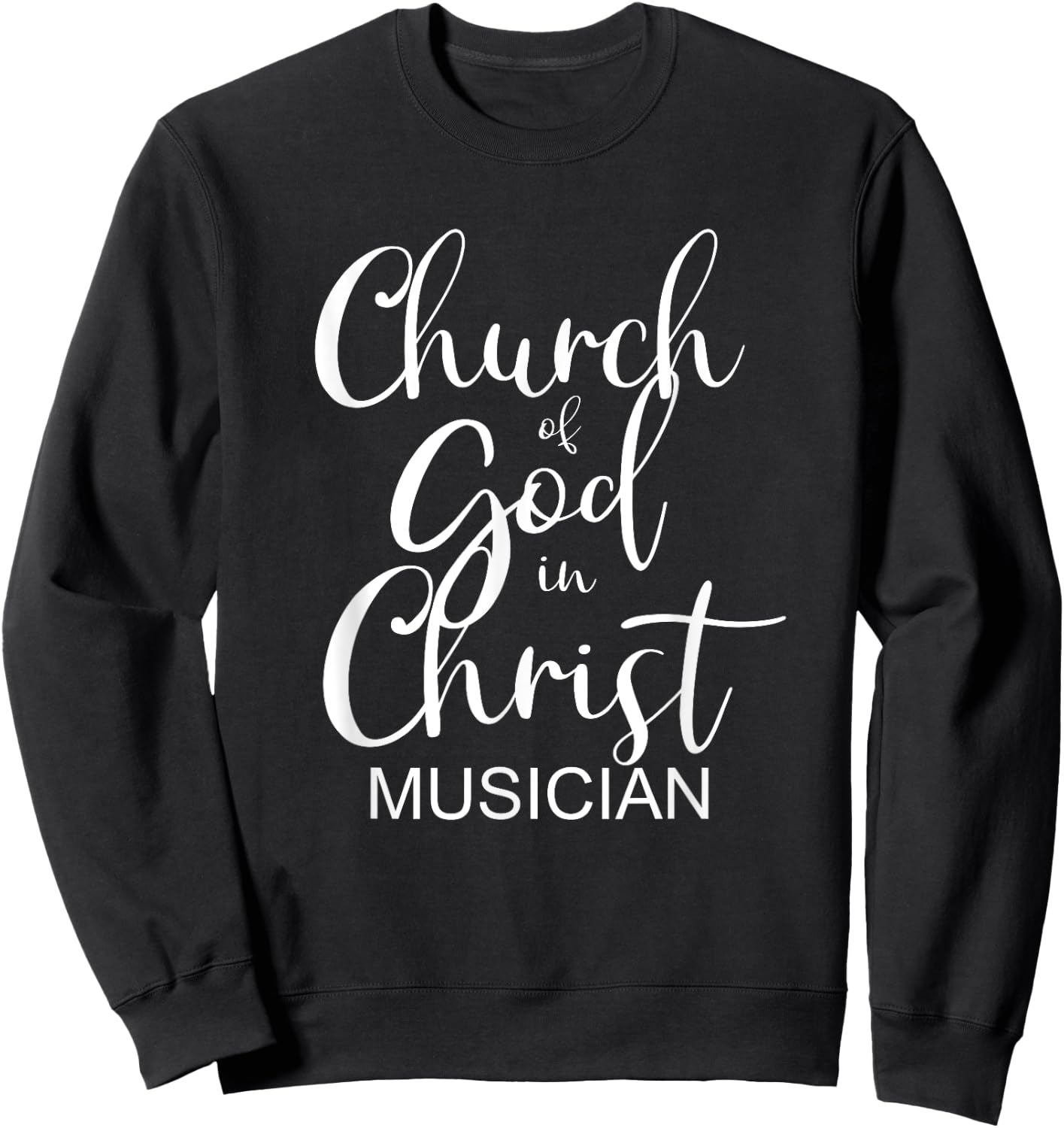 Church of God in Christ COGIC Musician Sweatshirt - Sweatshirt | Black