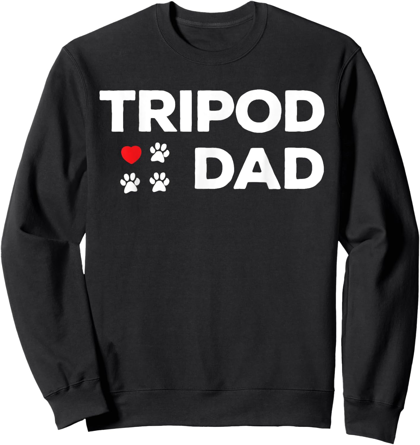Tripod Dad 3-Legged Dog Paw Amputee Love and Hearts Men Sweatshirt - Sweatshirt | Black