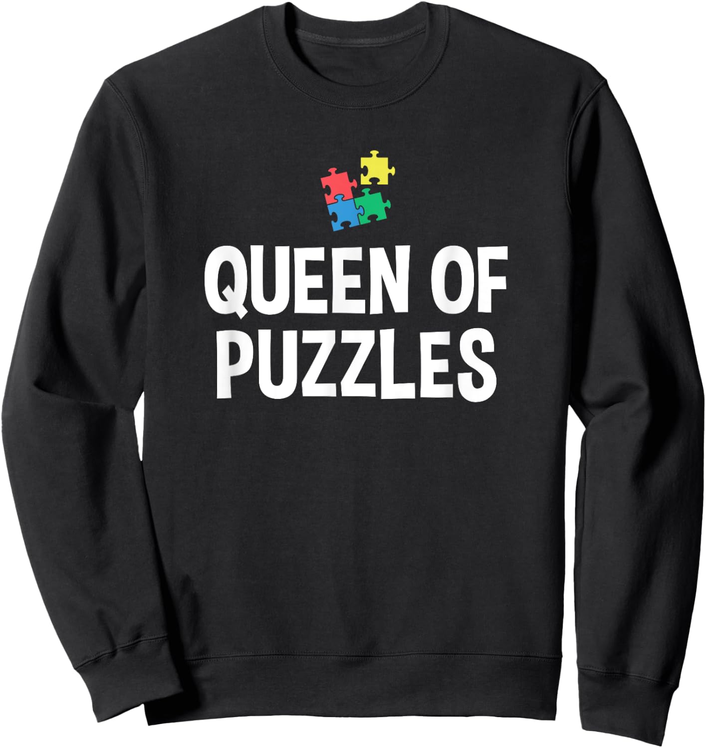 Queen of Puzzles Puzzle Lover Puzzle Collector Jigsaw Puzzle Sweatshirt - Sweatshirt | Black