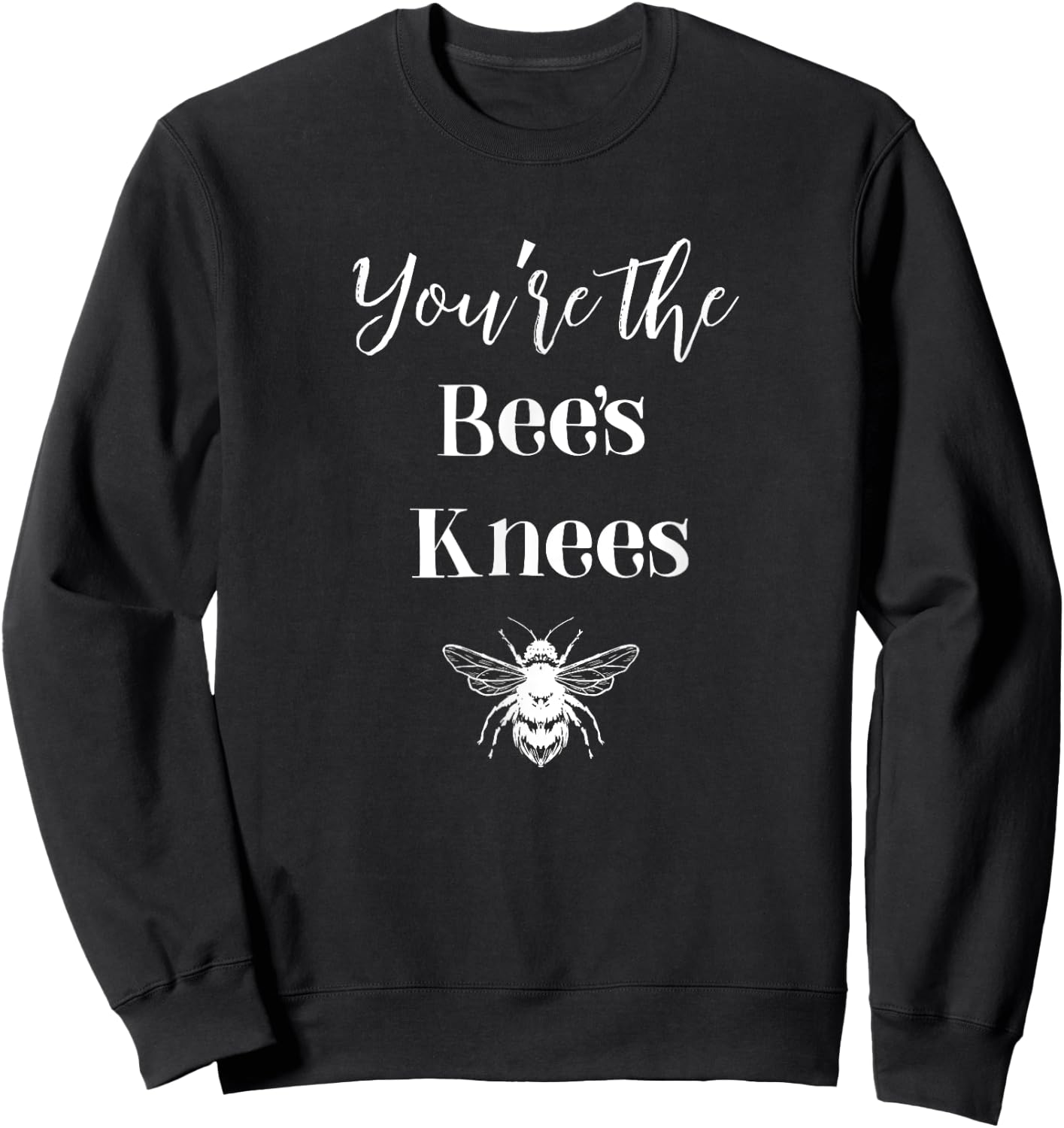 You're the Bees Knees Sweatshirt - Sweatshirt | Black