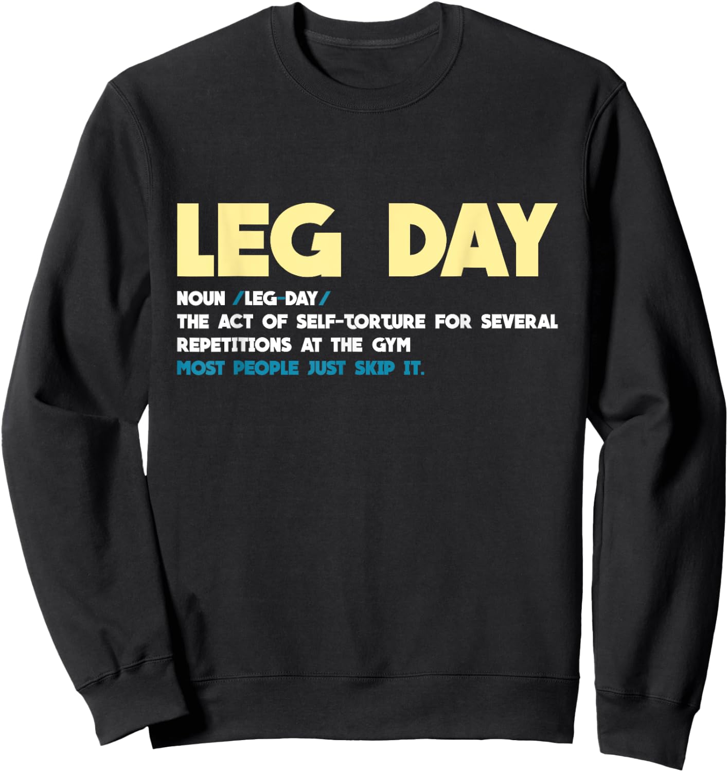 Leg Day Definition Gym Pump Oversized Gym Workout Sweatshirt - Sweatshirt | Black