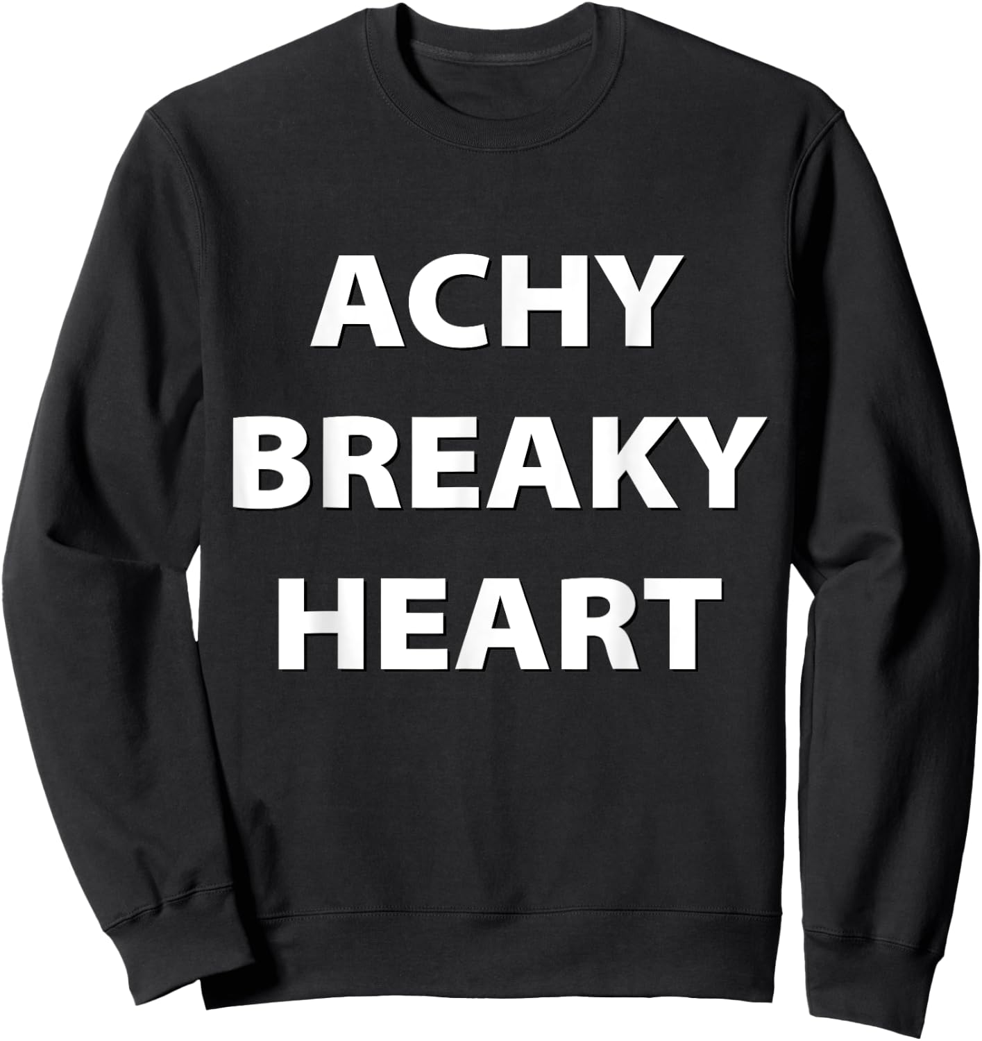 Achy Breaky Heart Sweatshirt - Sweatshirt | Black