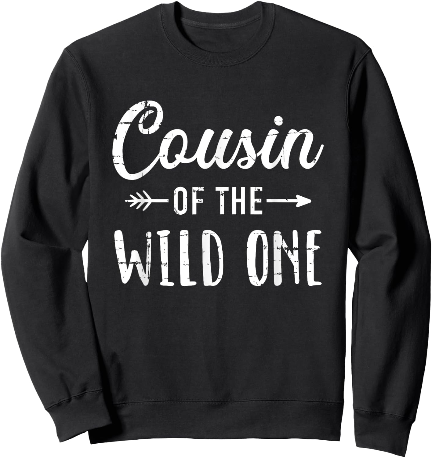 Cousin of the wild one daughter matching family Sweatshirt - Sweatshirt | Black