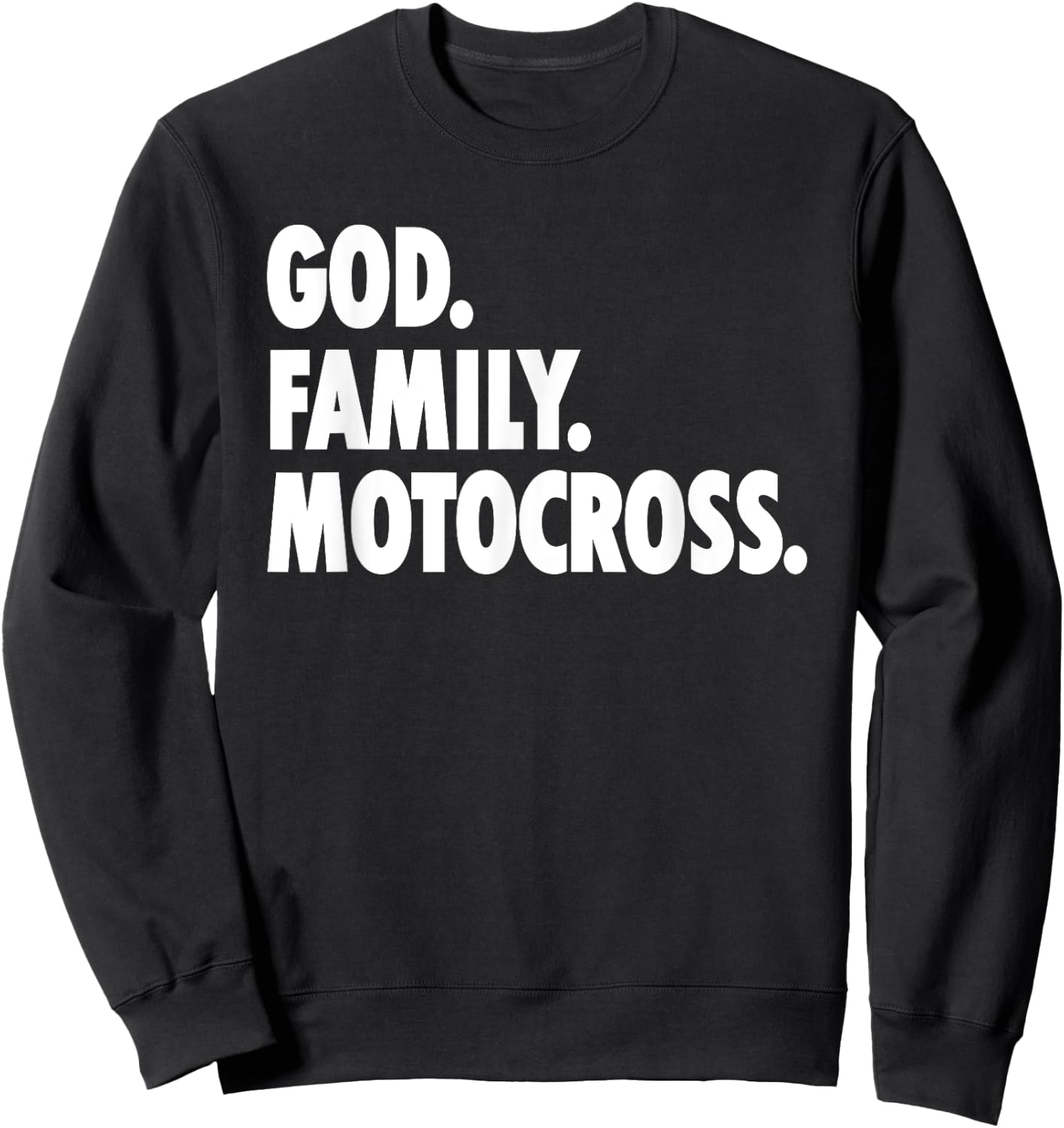 God Family MotoCross - Novelty Faith Sweatshirt - Sweatshirt | Black