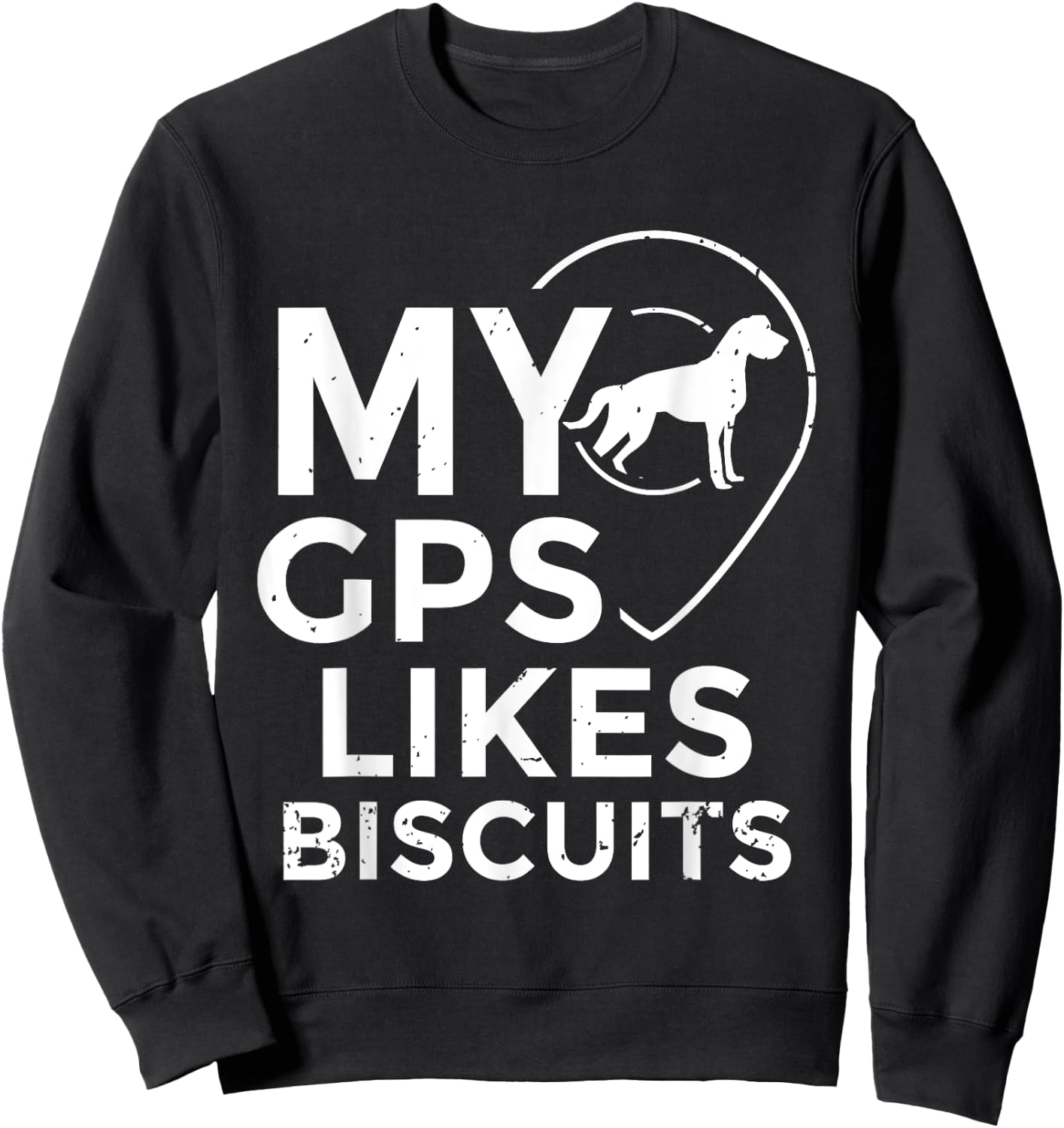 Blind Humor GPS Biscuits Blind Life Guide Dog Training Women Girls Kids Sweatshirt - Sweatshirt | Black