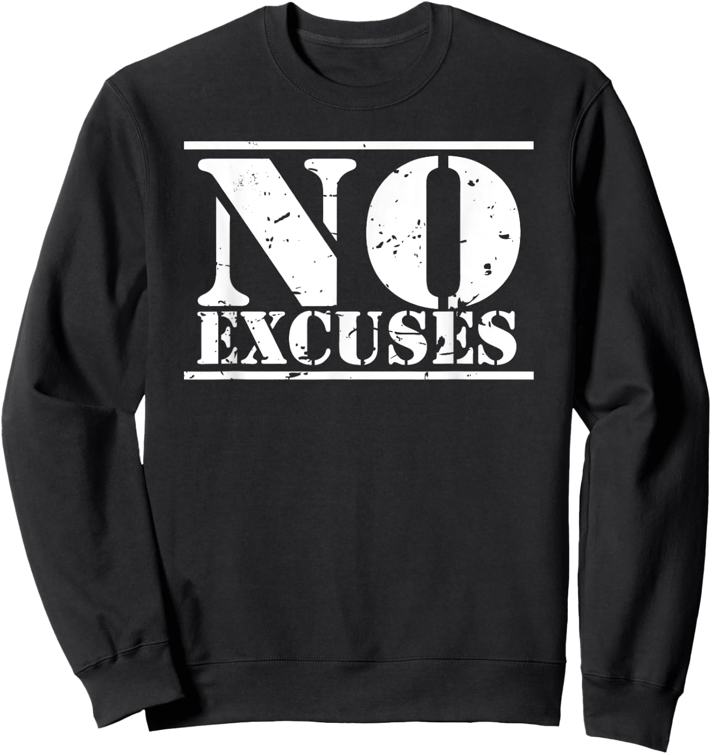 No Excuses gym & fitness sports motto distressed logo Sweatshirt - Sweatshirt | Black