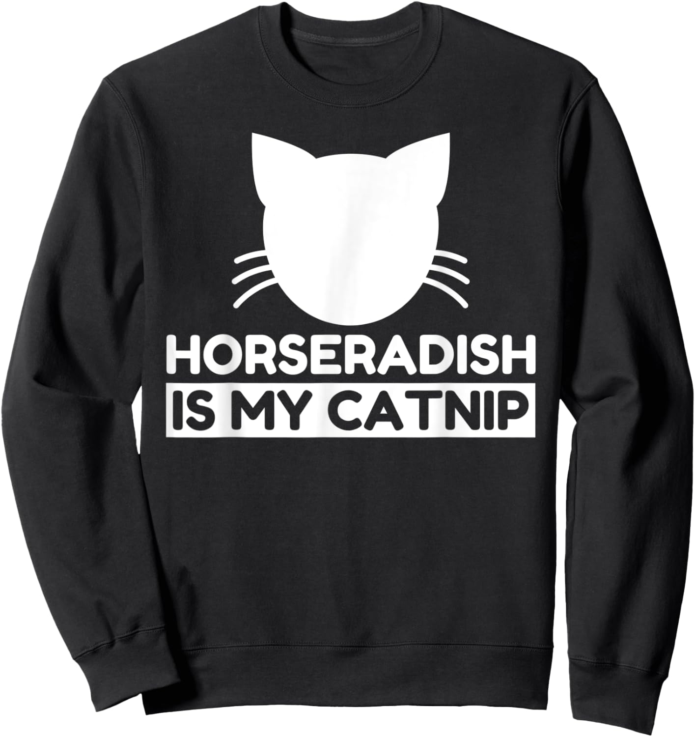 Horseradish Lover Funny Cute Cat Gifts Sweatshirt - Sweatshirt | Black