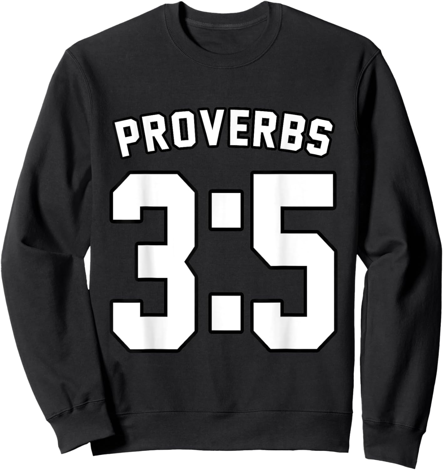 Proverbs 3:5 Sports Jersey Christian Motivation Apparel Sweatshirt - Sweatshirt | Black